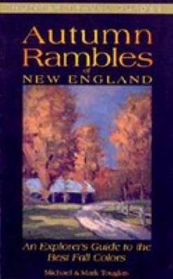 Autumn Rambles of New England by Michael J. Tougias