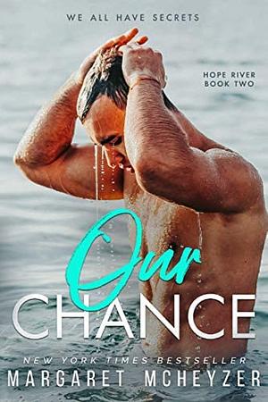 Our Chance by Margaret McHeyzer