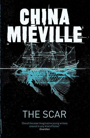 The Scar by China Miéville