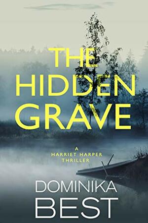 The Hidden Grave by Dominika Best