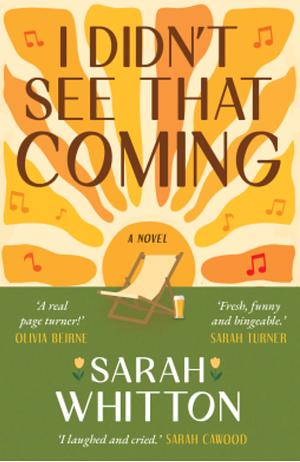 I Didn't See That Coming by Sarah Whitton