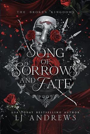 Song of Sorrows and Fate by LJ Andrews