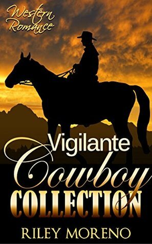 Vigilante Cowboy Collection by Abigail Raines, Riley Moreno