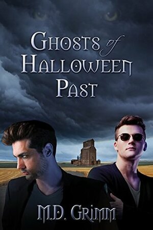 Ghosts of Halloween Past by M.D. Grimm