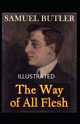 The Way of All Flesh illustrated by Samuel Butler