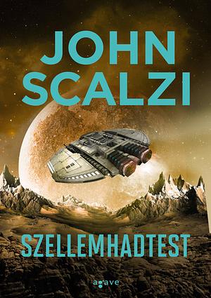 Szellemhadtest by John Scalzi