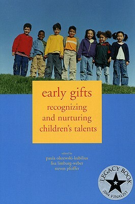 Early Gifts by Steven Pfeiffer, Paula Olszewski-Kubilius, Lisa Limburg-Weber