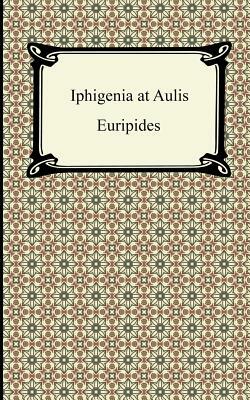Iphigenia at Aulis by Euripides