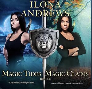 Magic Tides & Magic Claims by Ilona Andrews