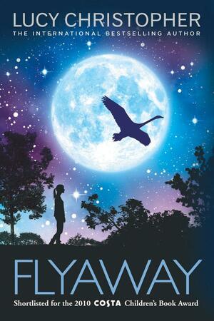 Flyaway by Lucy Christopher