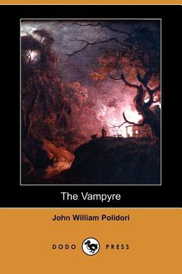 The Vampyre (Dodo Press) by John William Polidori