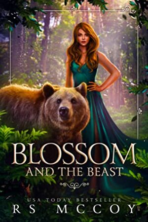 Blossom and the Beast by R.S. McCoy