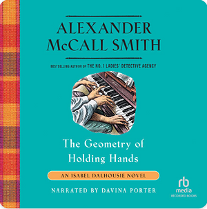 The Geometry of Holding Hands by Alexander McCall Smith