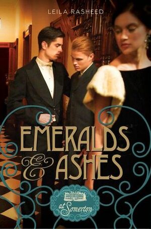 Emeralds & Ashes by Leila Rasheed