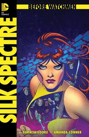 Before Watchmen: Silk Spectre #2 by Amanda Conner, John Higgins, Darwyn Cooke, Len Wein