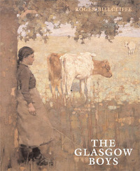 The Glasgow Boys by Roger Billcliffe
