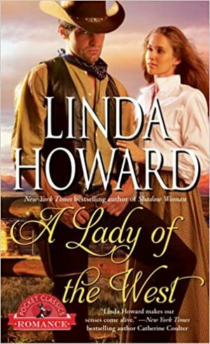 A Lady of the West by Linda Howard