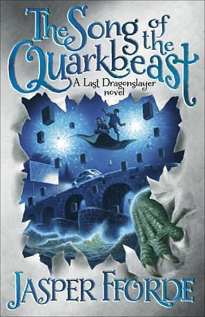 The Song of the Quarkbeast by Jasper Fforde