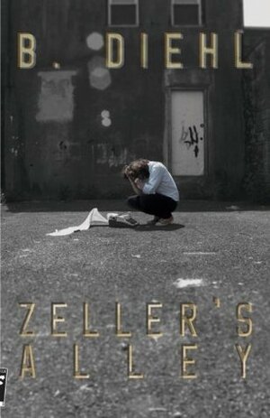 Zeller's Alley by B. Diehl