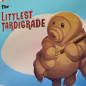 The Littlest Tardigrade by Sean O’Reilly