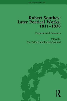 Robert Southey: Later Poetical Works, 1811-1838 Vol 4 by Lynda Pratt, Tim Fulford, Carol Bolton