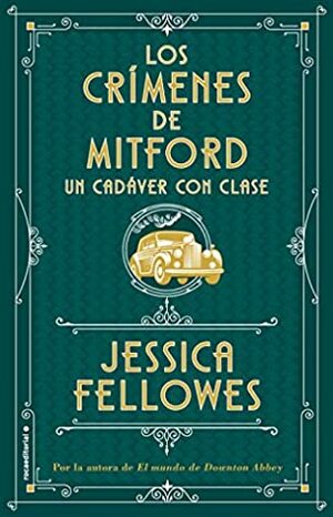 Un cadáver con clase by Jessica Fellowes