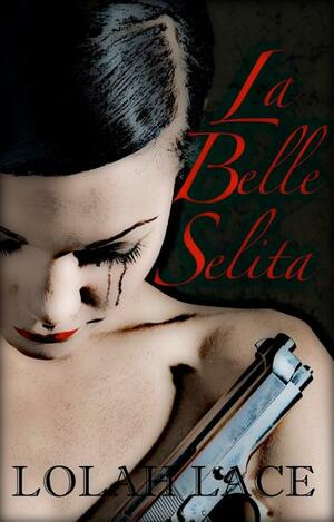 La Belle Selita by Lolah Lace