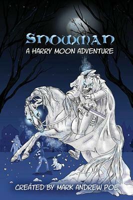 Snowman by Joyce Magnin, Mark Andrew Poe