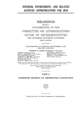 Interior, environment, and related agencies appropriations for 2010 by Committee on Appropriations (house), United States House of Representatives, United State Congress