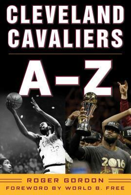 Cleveland Cavaliers A-Z by Roger Gordon