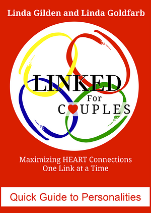 LINKED for Couples Quick Guide to Personalities by Linda Gilden, Linda Goldfarb, Linda Goldfarb