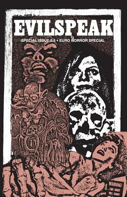 Evilspeak Volume 5.5 Euro Horror Special by Jon Kitley, Leon Marcelo, Dave Kosanke