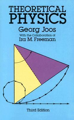 Theoretical Physics by Georg Joos, IRA M. Freeman