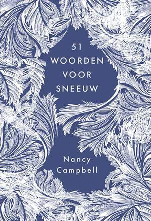 51 woorden voor sneeuw by Nancy Campbell