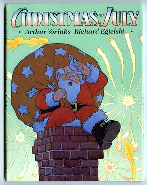 Christmas In July by Arthur Yorinks