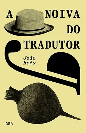 A Noiva do Tradutor by João Reis