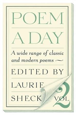 Poem a Day, Vol. 2 by Laurie Sheck, Laurie Sheck