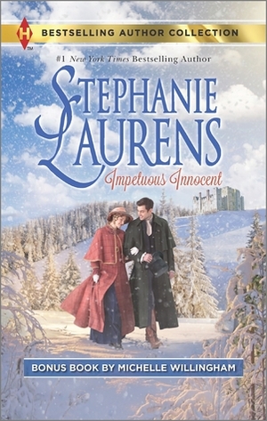 Impetuous Innocent / The Accidental Princess by Stephanie Laurens, Michelle Willingham