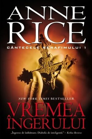 Vremea Îngerului by Anne Rice