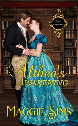 Althea's Awakening by Maggie Sims