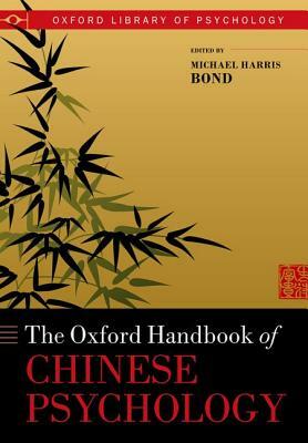 Oxford Handbook of Chinese Psychology by 