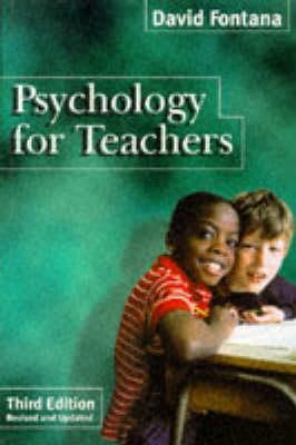 Psychology for Teachers by David Fontana