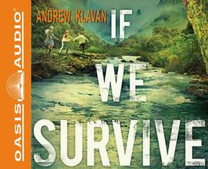 If We Survive (Library Edition) by Andrew Klavan