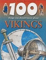 100 Things You Should Know About Vikings by Fiona MacDonald