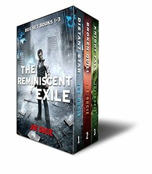 The Reminiscent Exile Series, Books 1-3: Distant Star, Broken Quill, Knight Fall by Joe Ducie