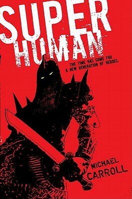 Super Human by Michael Carroll