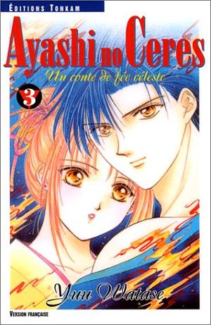 Ayashi no Ceres : un conte de fée céleste, Tome 3 by Yuu Watase, Yuu Watase