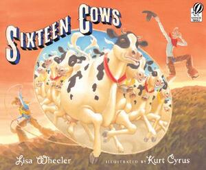 Sixteen Cows by Lisa Wheeler