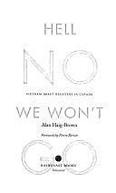 Hell No, We Won't Go: Vietnam Draft Resisters in Canada by Alan Haig-Brown