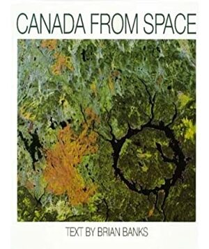 Canada from Space by Brian Banks